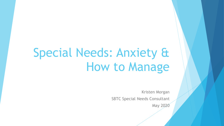 special needs anxiety amp how to manage