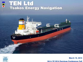 TEN Ltd  TEN Ltd  Tsakos Energy Navigation  March 19, 2015  Q4 &amp; YE 2014 Earnings Conference