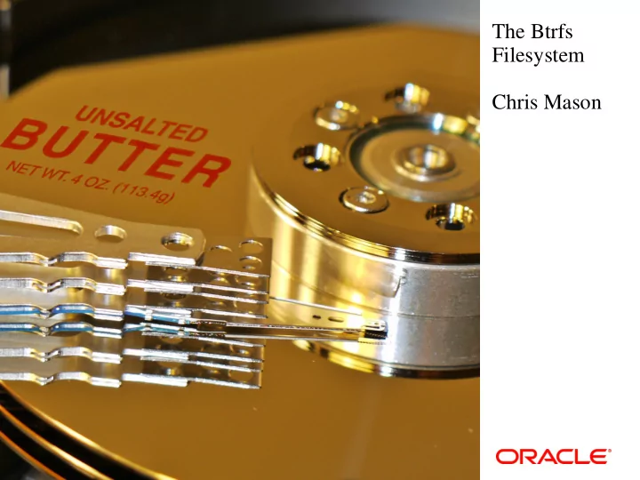 the btrfs filesystem chris mason