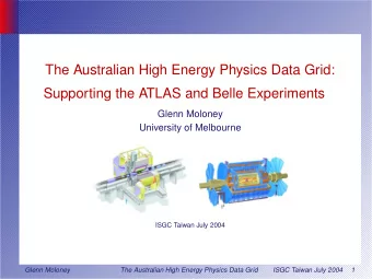 The Australian High Energy Physics Data Grid:  Supporting the ATLAS and Belle Experiments  Glenn