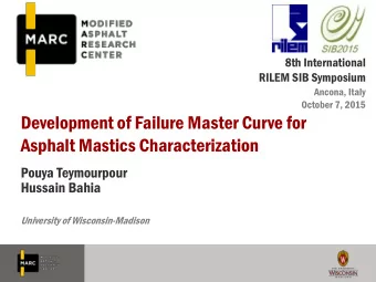 Development of Failure Master Curve for  Asphalt Mastics Characterization  Pouya Teymourpour