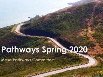 Pathways Spring 2020  Mesa Pathways Committee  Highlights  Soft Reset Retreat  Student