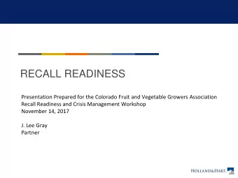 RECALL READINESS  Presentation Prepared for the Colorado Fruit and Vegetable Growers Association