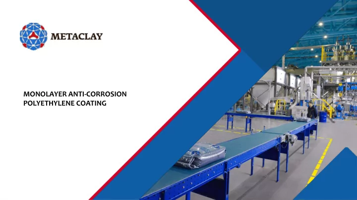 polyethylene coating summary of metaclay jsc project