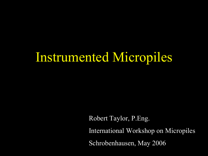 instrumented micropiles micropiles instrumented