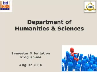 Department of  Humanities &amp; Sciences  Semester Orientation  Programme  August 2016