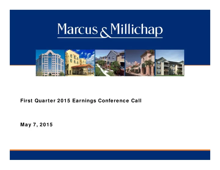 first quarter 2015 earnings conference call may 7 2015