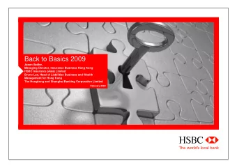 Back to Basics 2009  Jason Sadler,  Managing Director, Insurance Business Hong Kong  HSBC Insurance