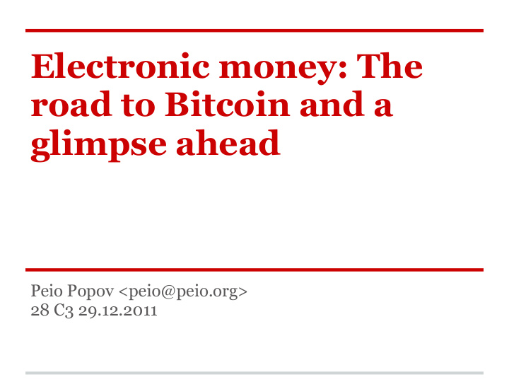 electronic money the road to bitcoin and a glimpse ahead