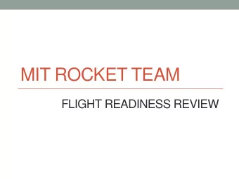 MIT ROCKET TEAM  FLIGHT READINESS REVIEW  2  Overview  Mission Updates  Rocket and Subsystems