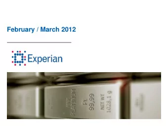 February / March 2012  Overview  The Experian investment case  Market leading global information