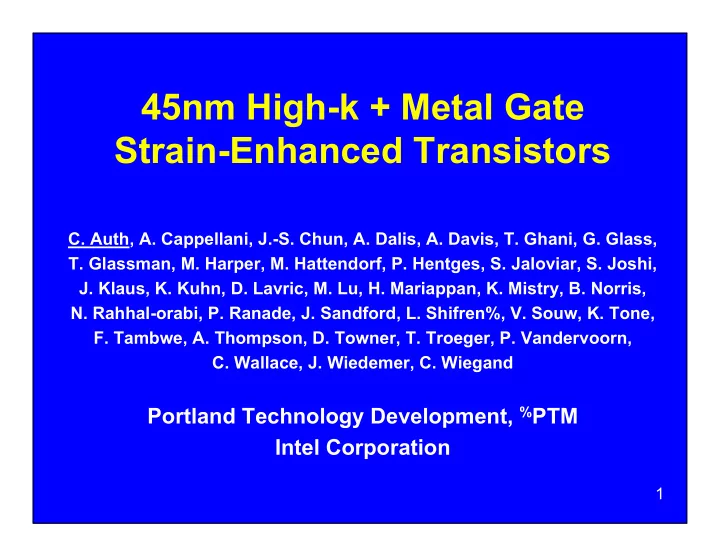 45nm high k metal gate strain enhanced transistors