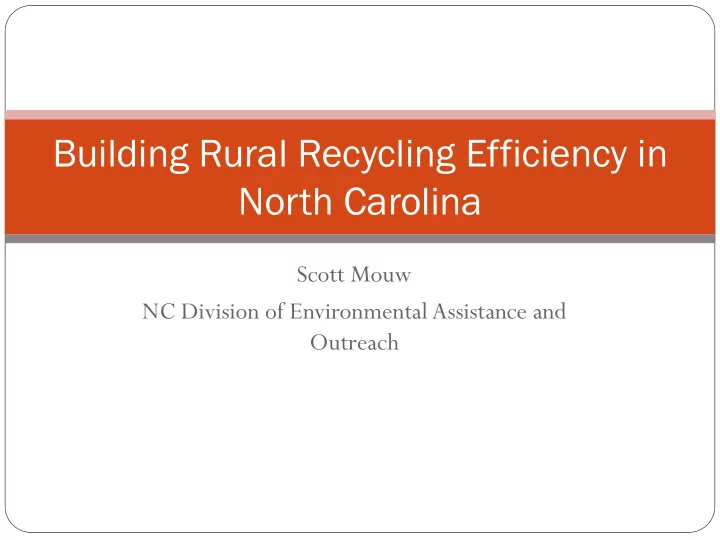 building rural recycling efficiency in north carolina