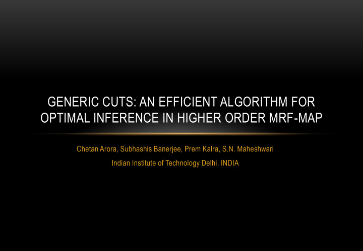 generic cuts an efficient algorithm for optimal inference