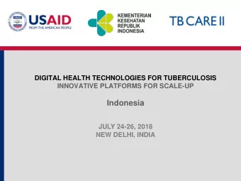 Indonesia  JULY 24-26, 2018  NEW DELHI, INDIA  TB and M/DR-TB Situational Overview  Incidence  TB