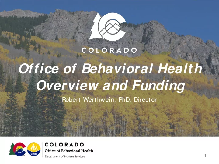 office of behavioral health overview and funding