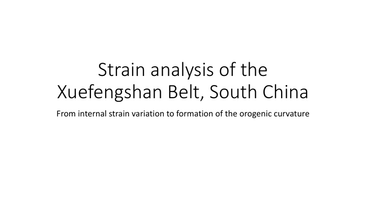 strain analysis of the xuefengshan belt south china