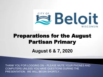 Pr  Prepar  eparations f  tions for the A  or the August  ugust  Par  artisan  tisan Primar