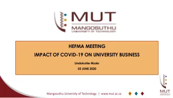 HEFMA MEETING  IMPACT OF COVID-19 ON UNIVERSITY BUSINESS  Lindokuhle Mzolo  03 JUNE 2020