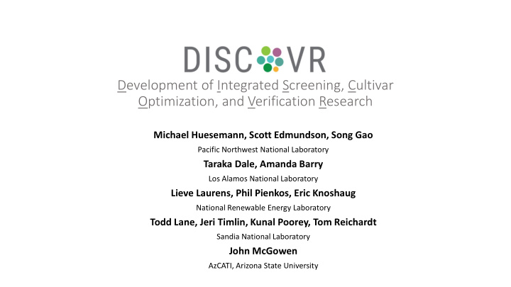 development of integrated screening cultivar optimization