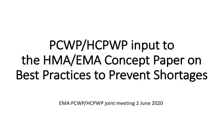 pcw cwp hcpwp i input t t to o the hma ema con conce cept
