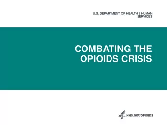 COMBATING THE  OPIOIDS CRISIS  Deaths  Estimated age-adjusted in 2006  death rates for drug