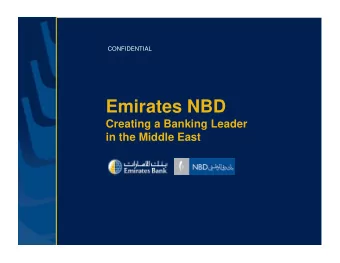 Emirates NBD  Creating a Banking Leader  in the Middle East  1  Financial overview and key