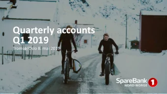 Quarterly accounts  Q1 2019  Troms/Oslo 8. mai 2019  Quarterly accounts Q1 2019  Pre-tax profit
