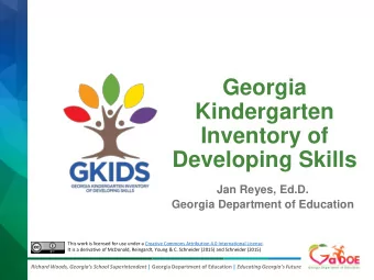 Inventory of  Developing Skills  Jan Reyes, Ed.D.  Georgia Department of Education  This work is