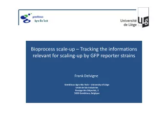 Bioprocess scale-up  Tracking the informations  relevant for scaling-up by GFP reporter strains