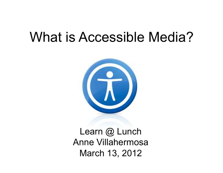 what is accessible media