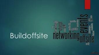 Buildoffsite Buildoffsite  Client needs  Make it easy for the client  Harmonisation