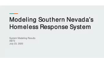 Modeling S  Southern N  Nevad  adas  as  Homeless R  ss Resp  sponse  se S  Syst  stem
