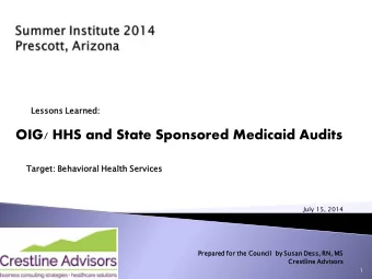 OIG/ HHS and State Sponsored Medicaid Audits  Target:  : Behaviora  oral Health Services  July 15,