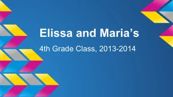 Elissa and Marias  4th Grade Class, 2013-2014  What is Co-teaching?  Gen Ed teacher + Ed