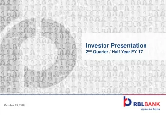 Investor Presentation 2 nd Quarter / Half Year FY 17  October 19, 2016  Disclaimer  By attending