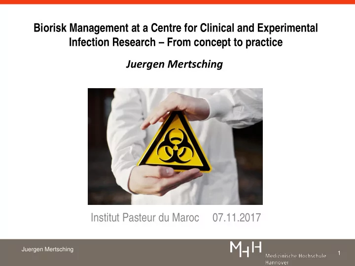 juergen mertsching 1 head of the biological safety