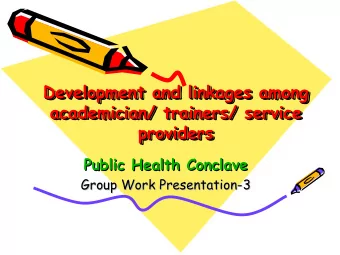 Development and linkages among  Development and linkages among  Development and linkages among