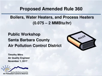 Proposed Amended Rule 360  Boilers, Water Heaters, and Process Heaters (0.075  2 MMBtu/hr)
