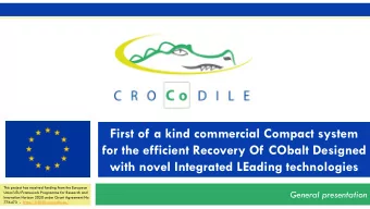 First of a kind commercial Compact system  for the efficient Recovery Of CObalt Designed  with