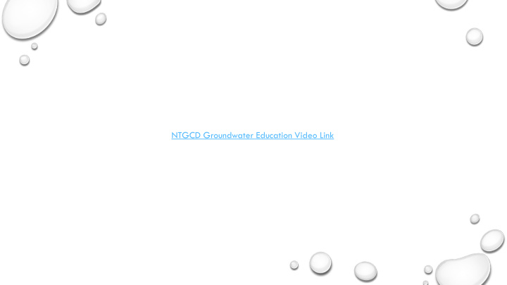 ntgcd groundwater education video link aquifers of ntgcd