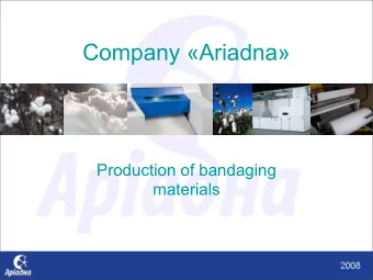 Company Ariadna  Production of bandaging  materials  About a company   Company Ariadna