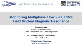 Field Nuclear Magnetic Resonance Keelan ONeill  University of Western Australia School of