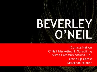 Ktunaxa Nation  O Neil Marketing &amp; Consulting  Numa Communications Ltd.  S  tand-up Comic