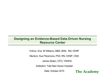 The Academy  Date: October 2015  0  Brief Summary of Project  In 2012 Yale New Haven Hospital