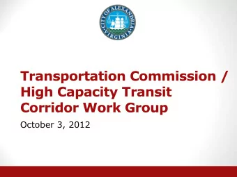 Transportation Commission /  High Capacity Transit  Corridor Work Group  October 3, 2012  Proposed