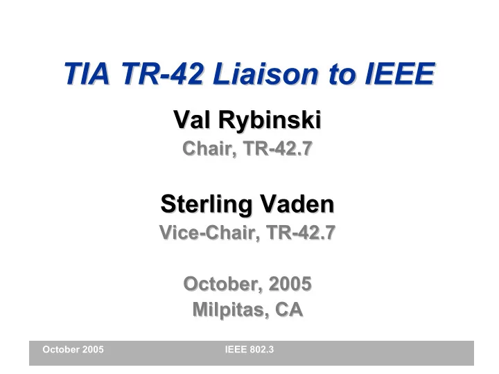 tia tr 42 liaison to ieee 42 liaison to ieee tia tr