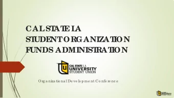 CAL  ST  AT  E  L  A  ST  UDE  NT  ORGANIZAT  ION  F  UNDS ADMINIST  RAT  ION  Org a niza tio na l