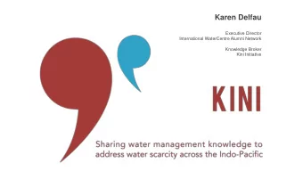 Karen Delfau  Executive Director  International WaterCentre Alumni Network  Knowledge Broker  Kini