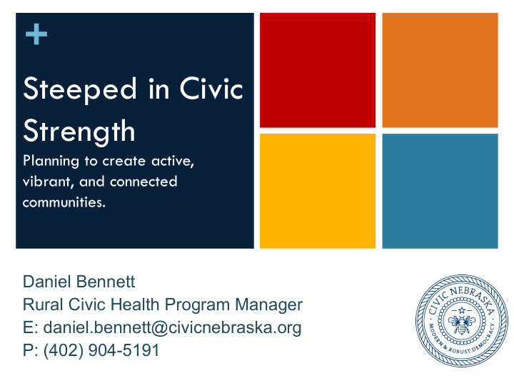 steeped in civic strength planning to create active